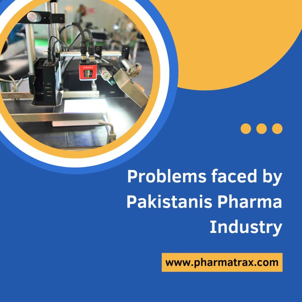 Problems faced by Pakistanis Pharma Industry